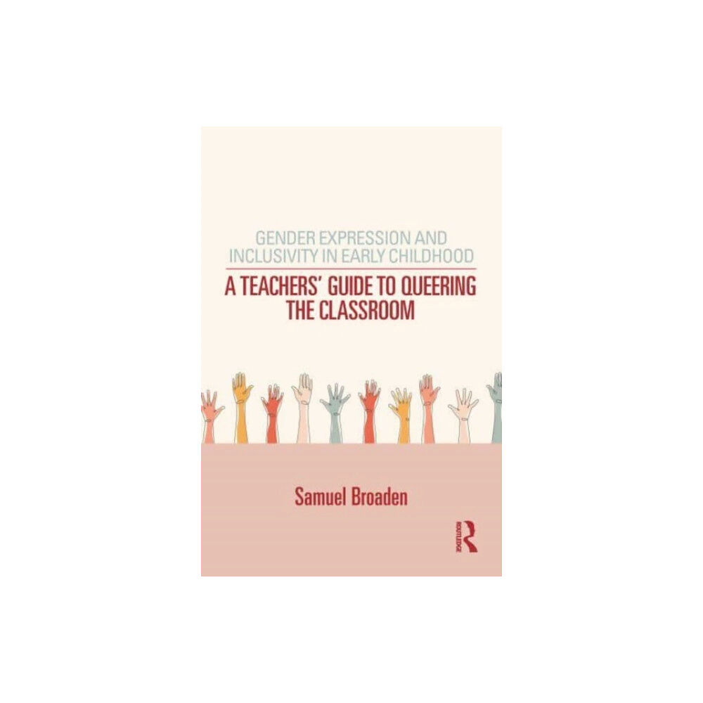Taylor & francis ltd Gender Expression and Inclusivity in Early Childhood (häftad, eng)
