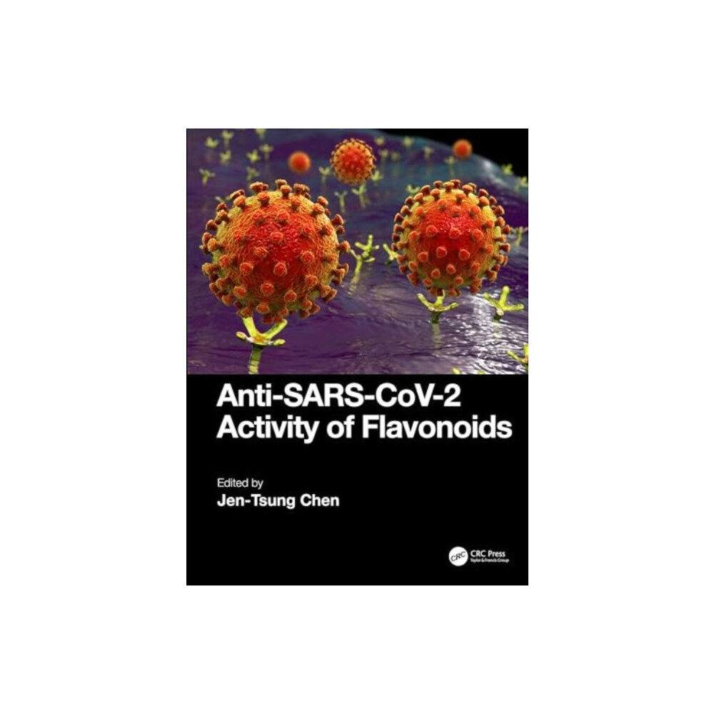 Taylor & francis ltd Anti-SARS-CoV-2 Activity of Flavonoids (inbunden, eng)