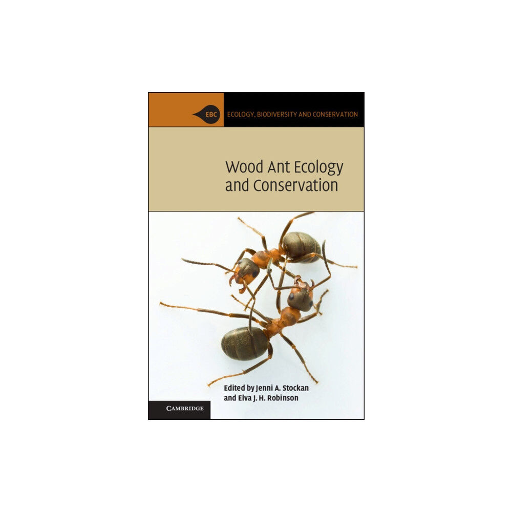 Cambridge University Press Wood Ant Ecology and Conservation (inbunden, eng)