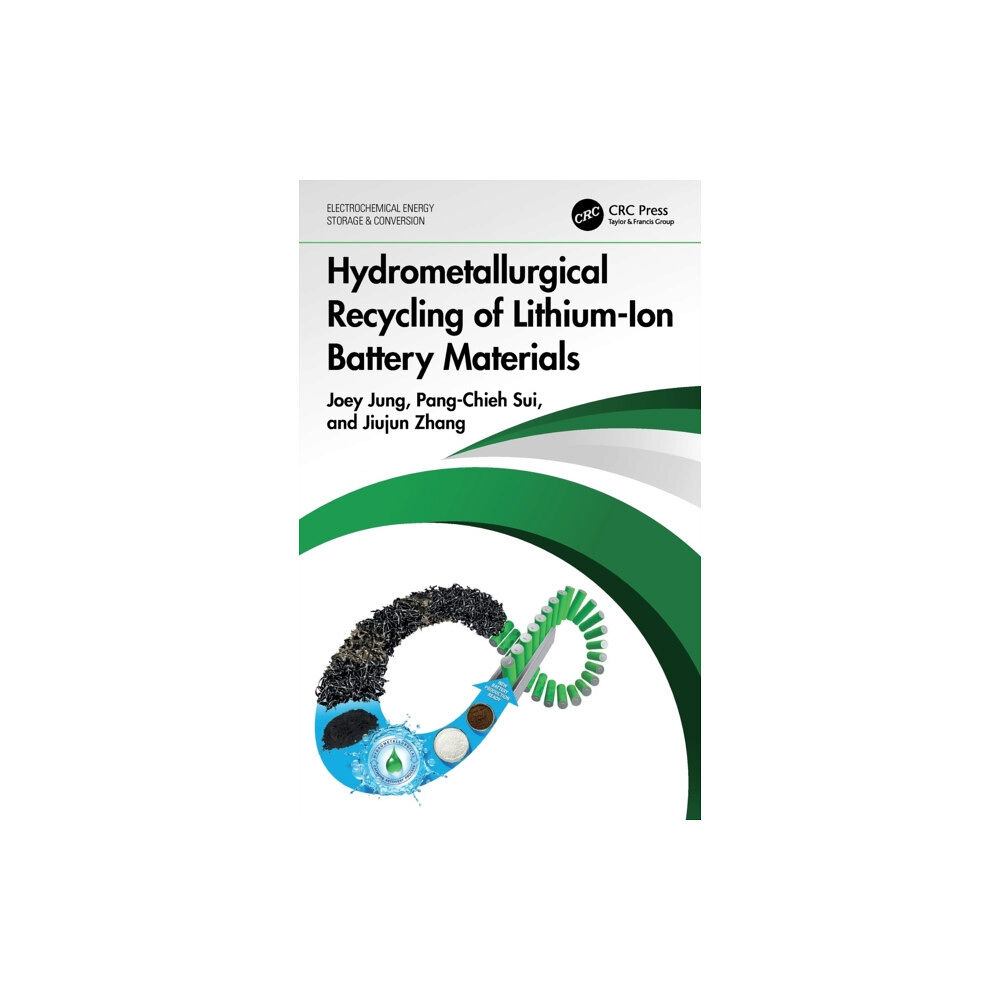 Taylor & francis ltd Hydrometallurgical Recycling of Lithium-Ion Battery Materials (inbunden, eng)