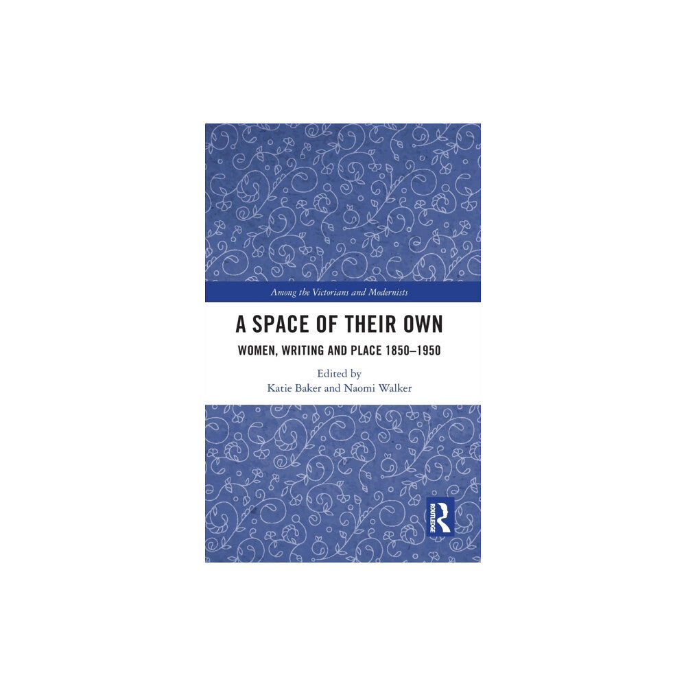 Taylor & francis ltd A Space of Their Own (inbunden, eng)