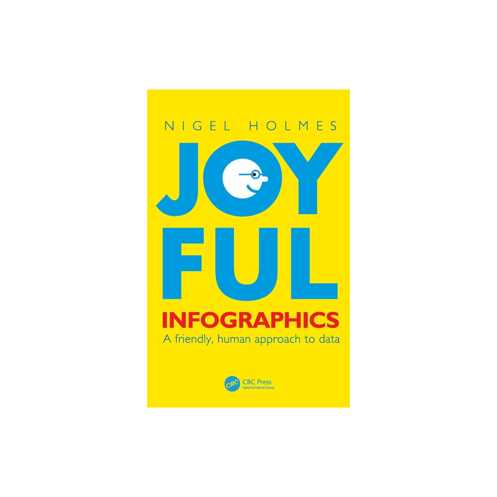 Taylor & francis ltd Joyful Infographics (häftad, eng)