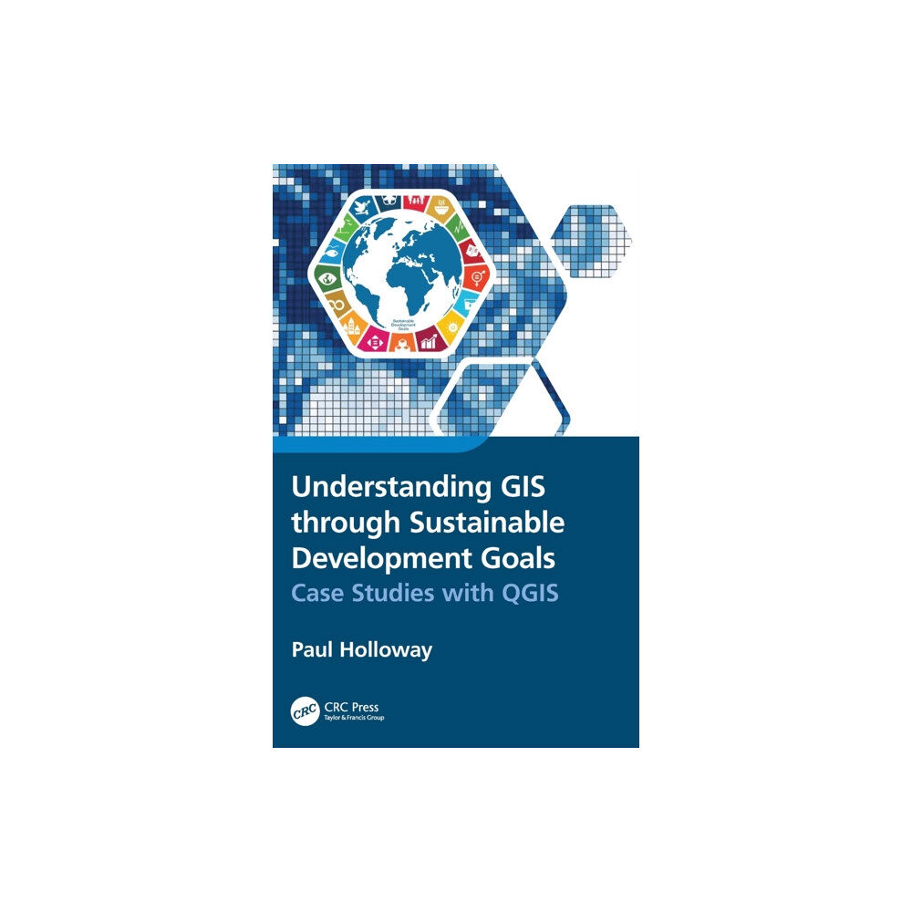 Taylor & francis ltd Understanding GIS through Sustainable Development Goals (inbunden, eng)