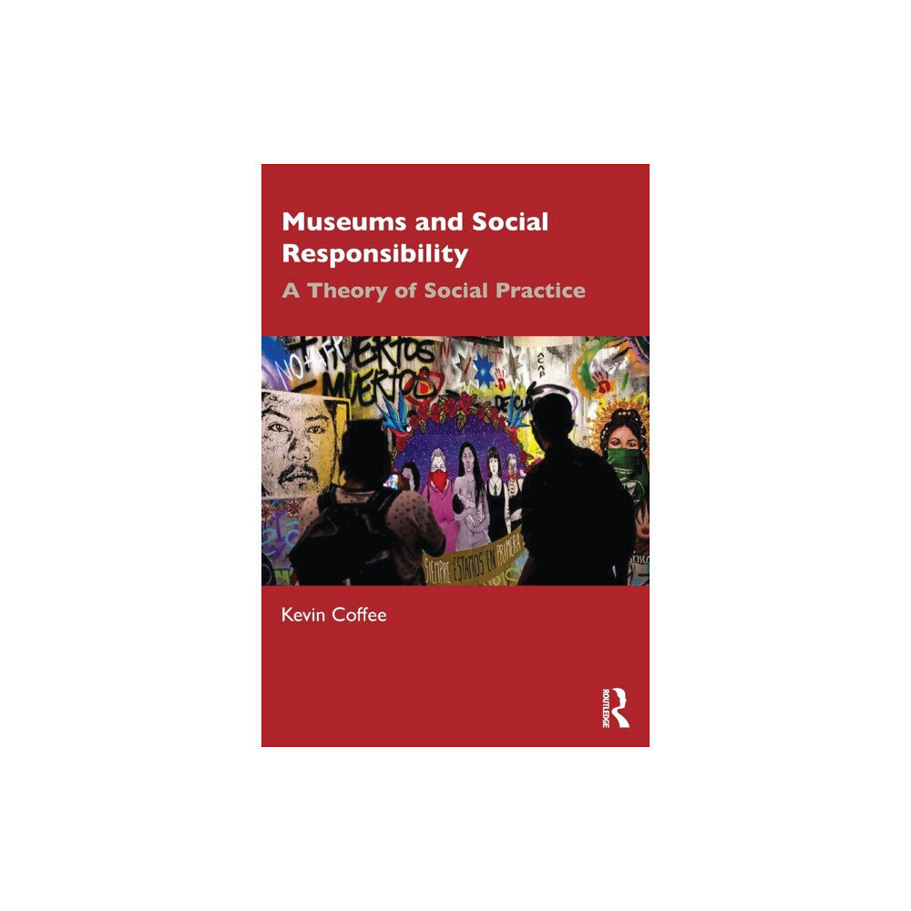 Taylor & francis ltd Museums and Social Responsibility (häftad, eng)