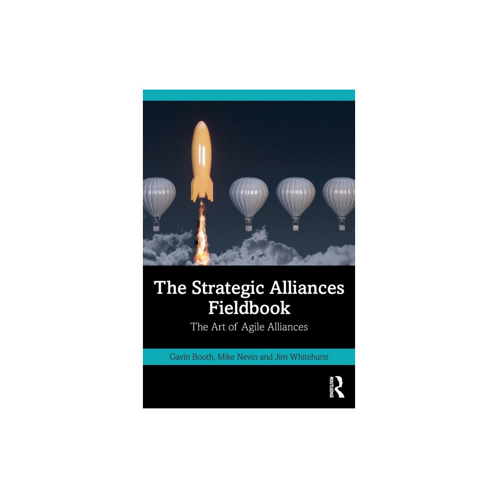 Taylor & francis ltd The Strategic Alliances Fieldbook (häftad, eng)