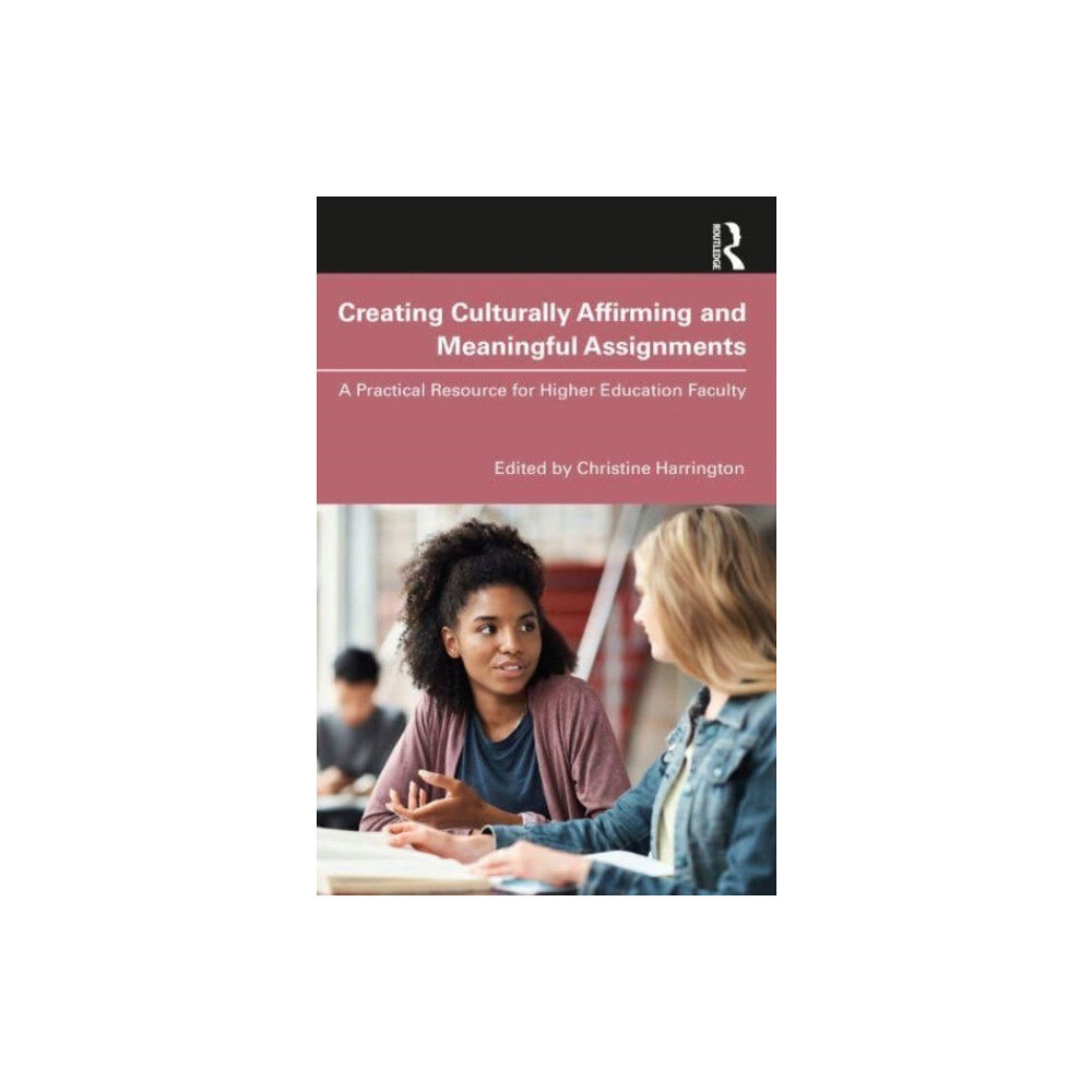Taylor & francis ltd Creating Culturally Affirming and Meaningful Assignments (häftad, eng)