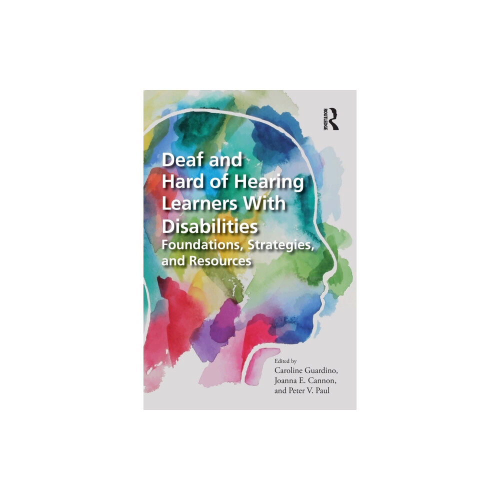 Taylor & francis ltd Deaf and Hard of Hearing Learners With Disabilities (häftad, eng)