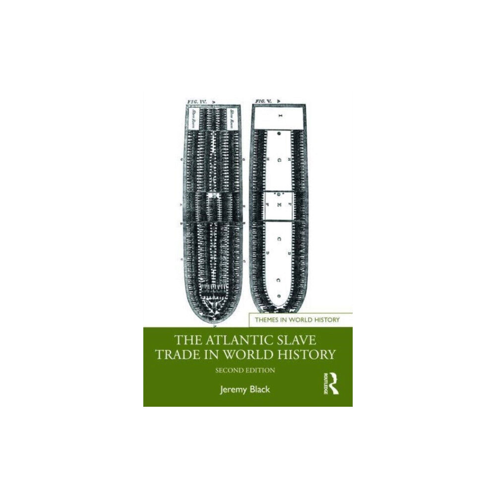 Taylor & francis ltd The Atlantic Slave Trade in World History (häftad, eng)