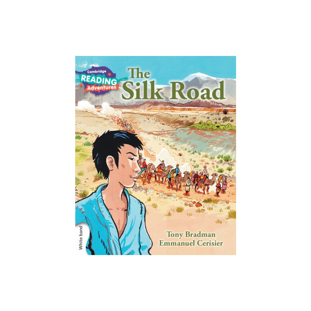 Cambridge University Press Cambridge Reading Adventures The Silk Road White Band (häftad, eng)