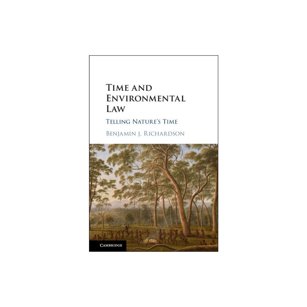 Cambridge University Press Time and Environmental Law (inbunden, eng)
