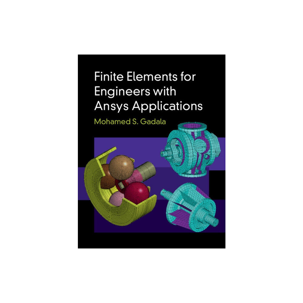 Cambridge University Press Finite Elements for Engineers with Ansys Applications (inbunden, eng)