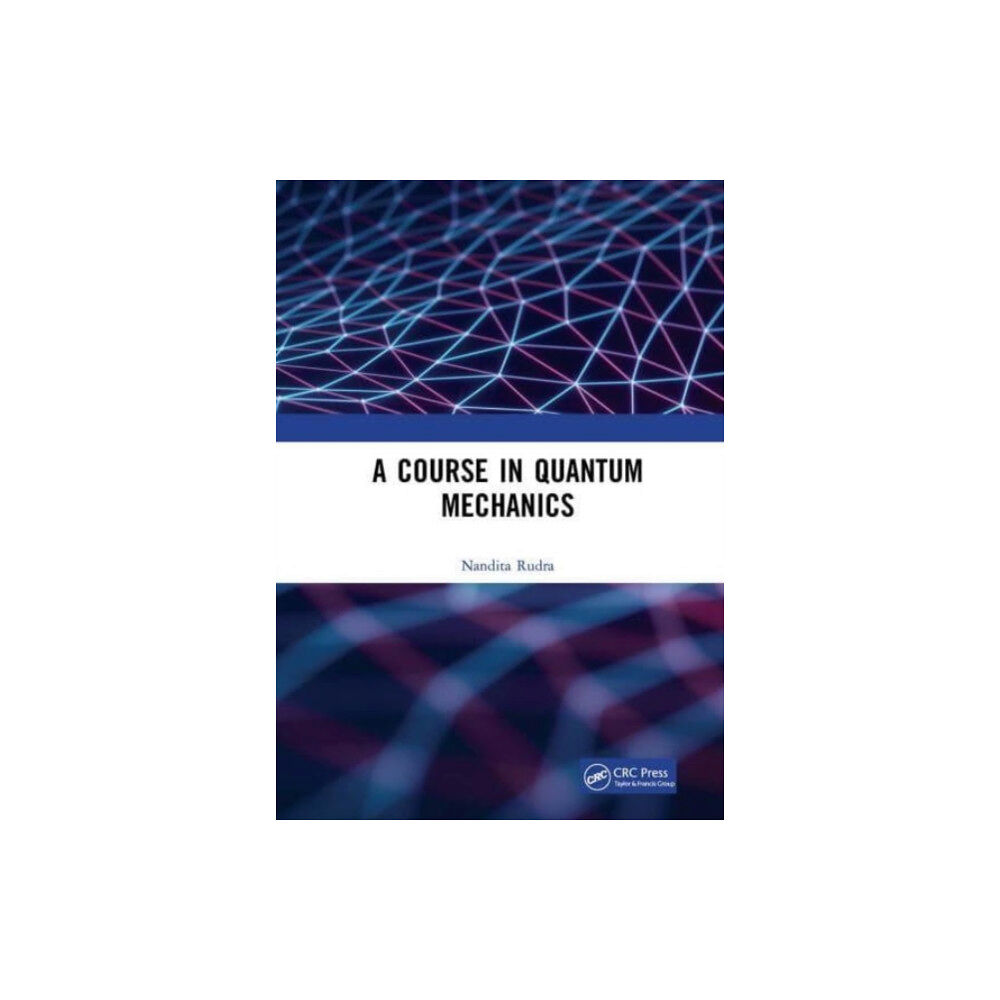 Taylor & francis ltd A Course in Quantum Mechanics (häftad, eng)
