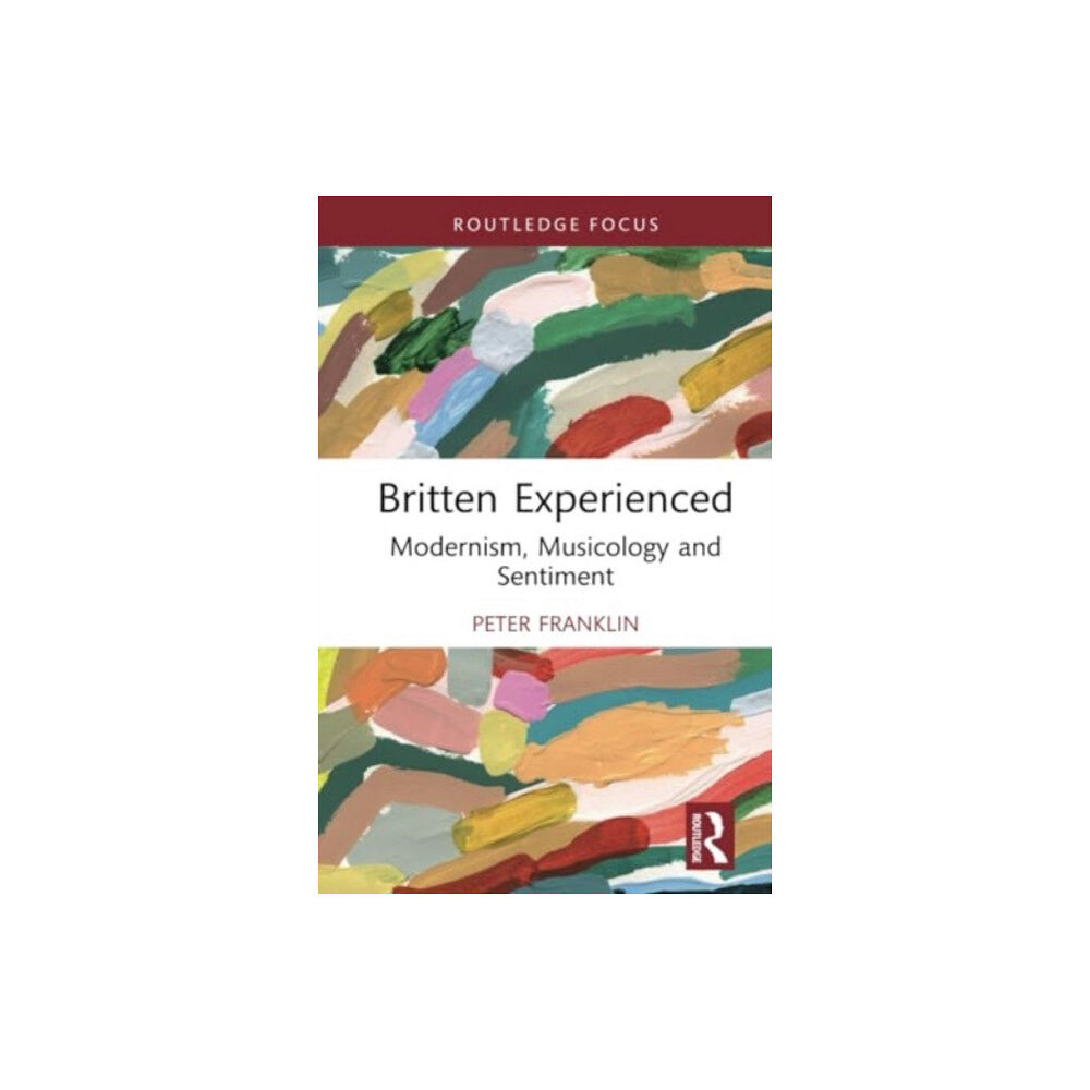 Taylor & francis ltd Britten Experienced (inbunden, eng)