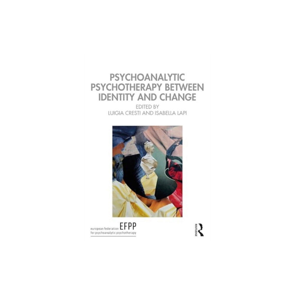 Taylor & francis ltd Psychoanalytic Psychotherapy Between Identity and Change (häftad, eng)