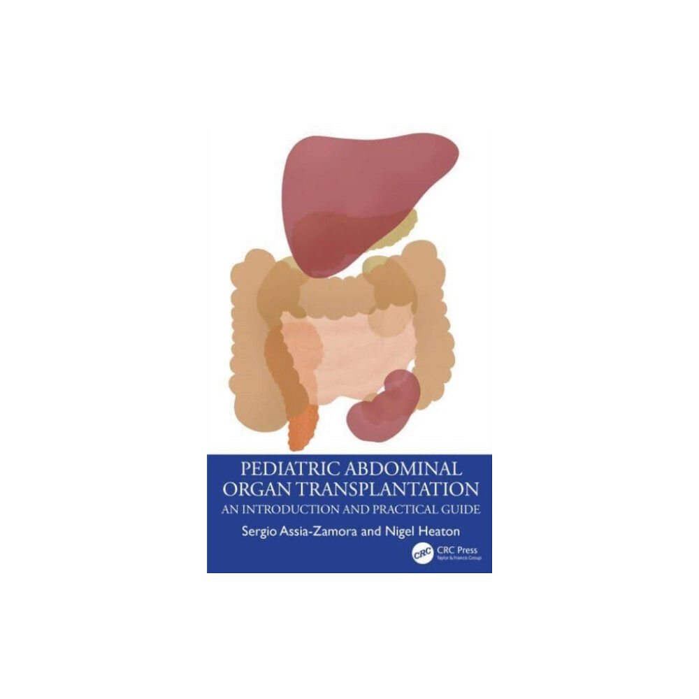 Taylor & francis ltd Pediatric Abdominal Organ Transplantation (häftad, eng)