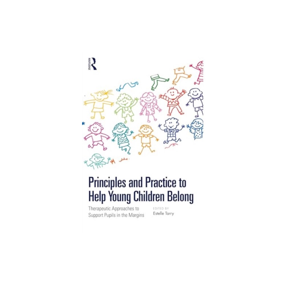 Taylor & francis ltd Principles and Practice to Help Young Children Belong (häftad, eng)