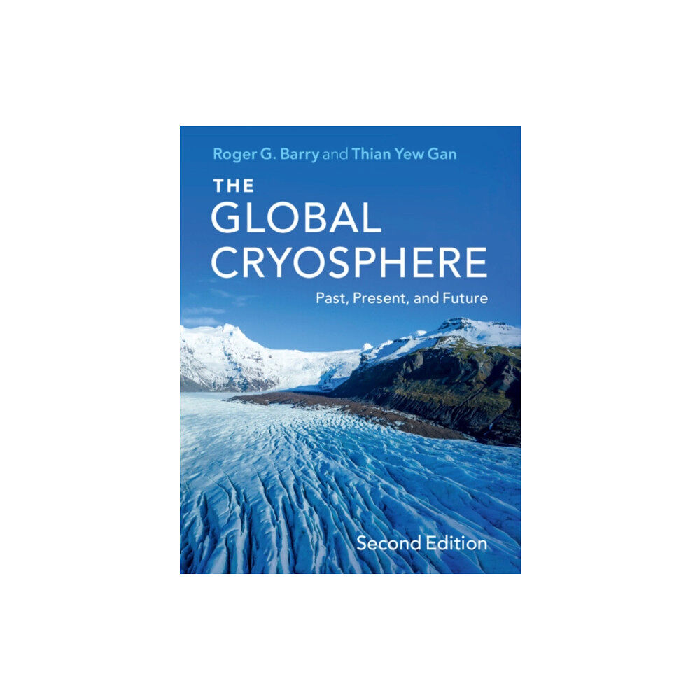 Cambridge University Press The Global Cryosphere (häftad, eng)