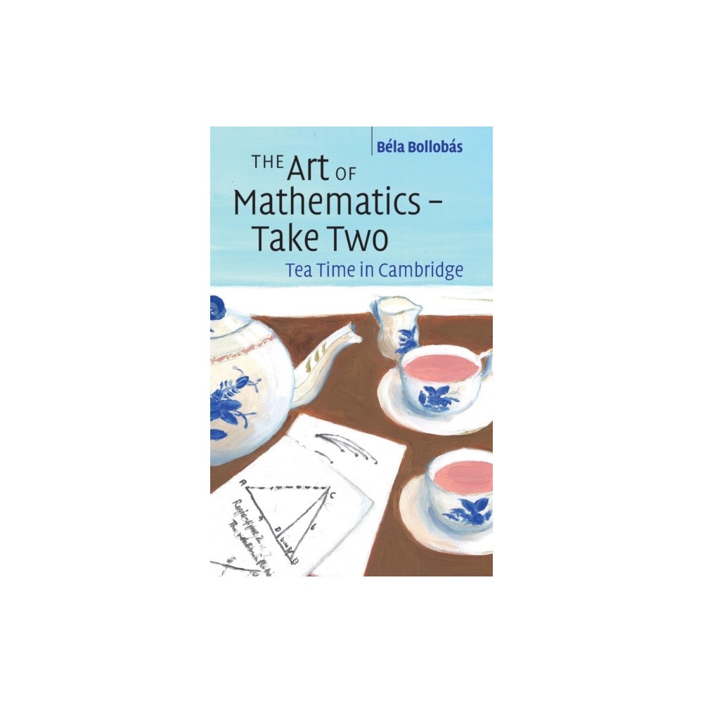 Cambridge University Press The Art of Mathematics - Take Two (inbunden, eng)