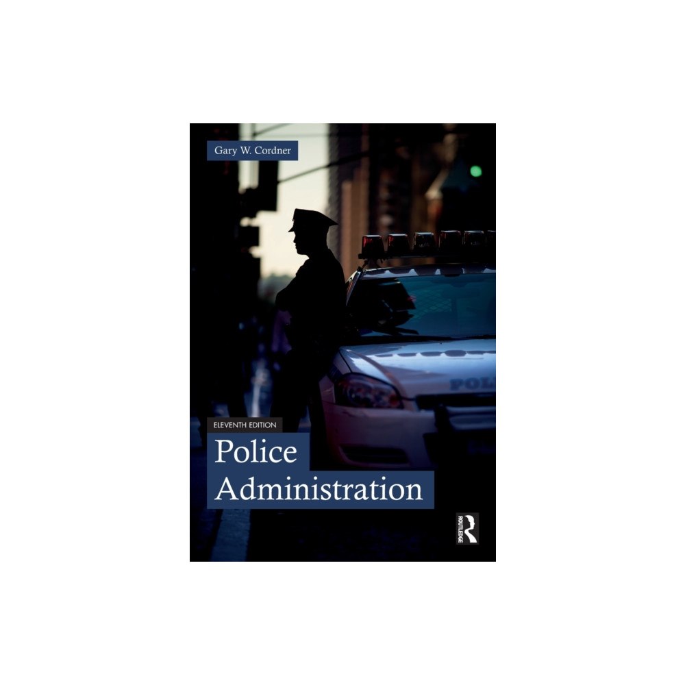 Taylor & francis ltd Police Administration (häftad, eng)