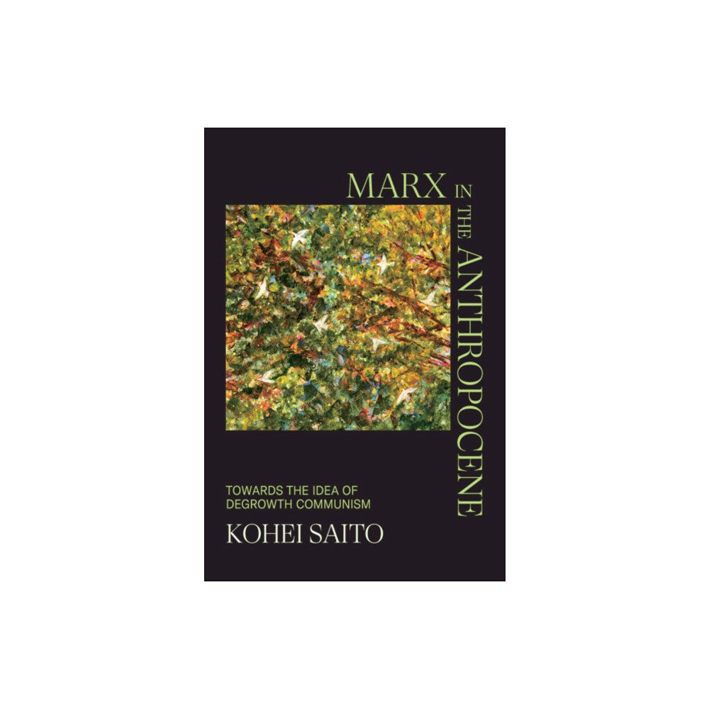 Cambridge University Press Marx in the Anthropocene (inbunden, eng)