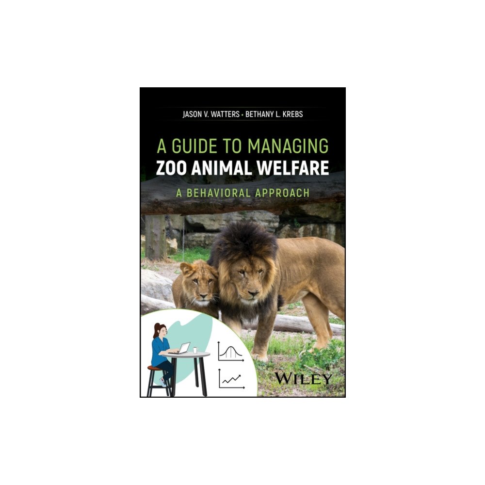 John Wiley And Sons Ltd A Guide to Managing Zoo Animal Welfare (inbunden, eng)