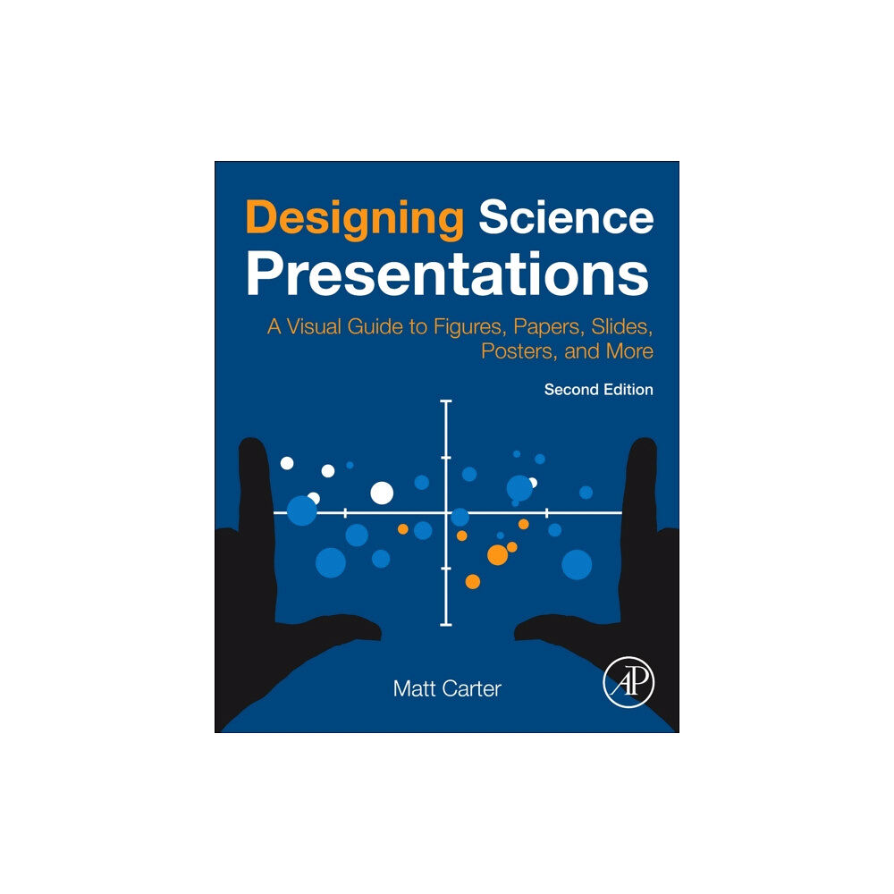 Elsevier Science Publishing Co Inc Designing Science Presentations (häftad, eng)