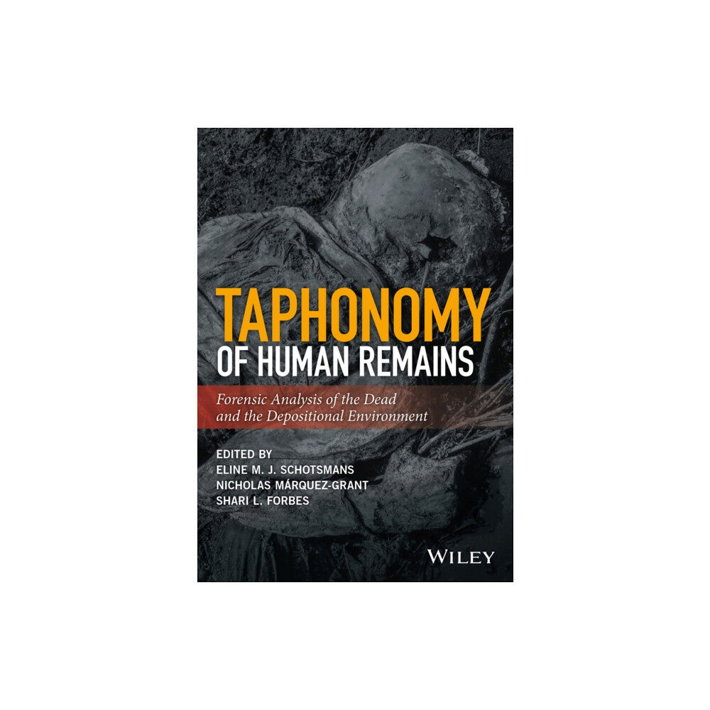 John Wiley And Sons Ltd Taphonomy of Human Remains (inbunden, eng)
