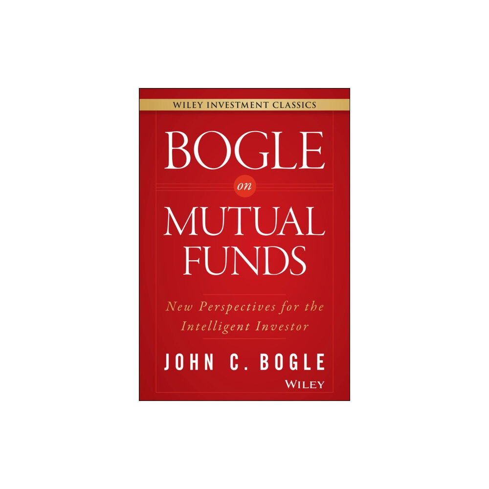 John Wiley & Sons Inc Bogle On Mutual Funds (inbunden, eng)
