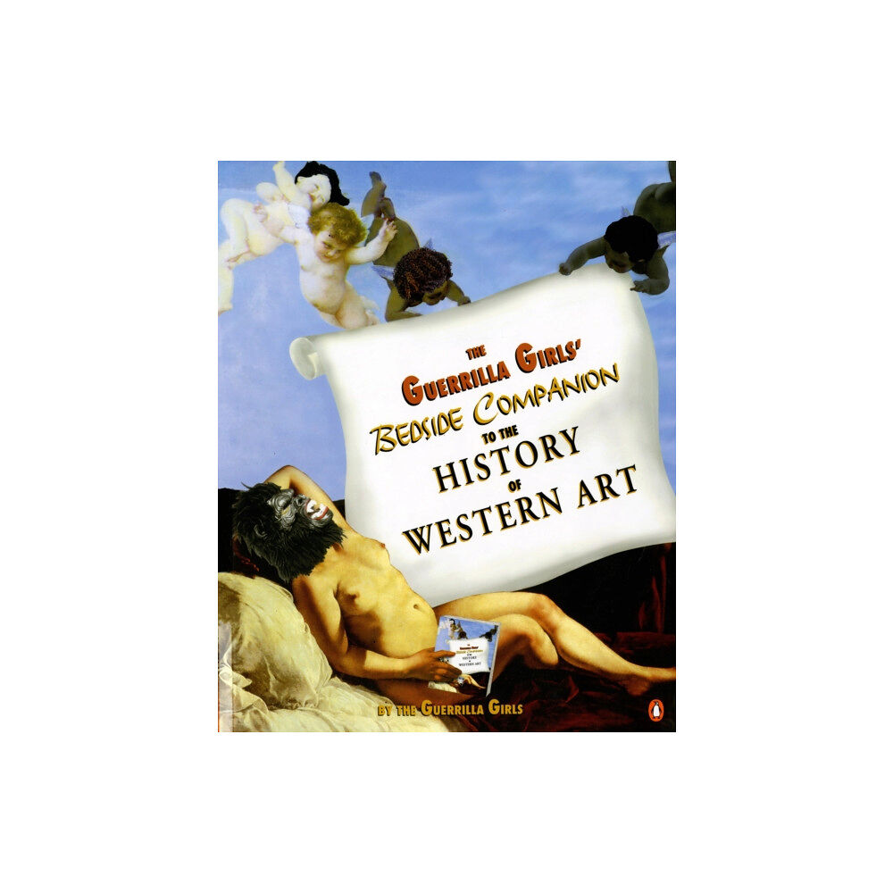 Penguin Putnam Inc Guerilla Girls' Bedside Companion (häftad, eng)