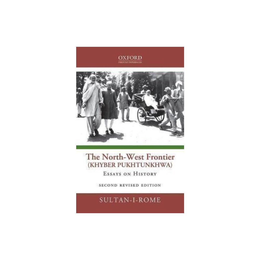OUP Pakistan The North-West Frontier (Khyber Pakhtunkhwa) (häftad, eng)