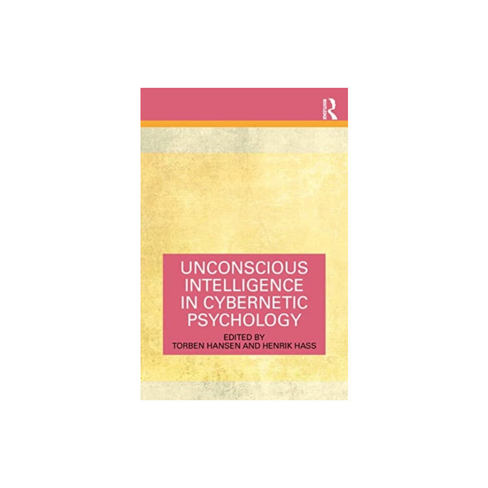 Taylor & francis ltd Unconscious Intelligence in Cybernetic Psychology (häftad, eng)