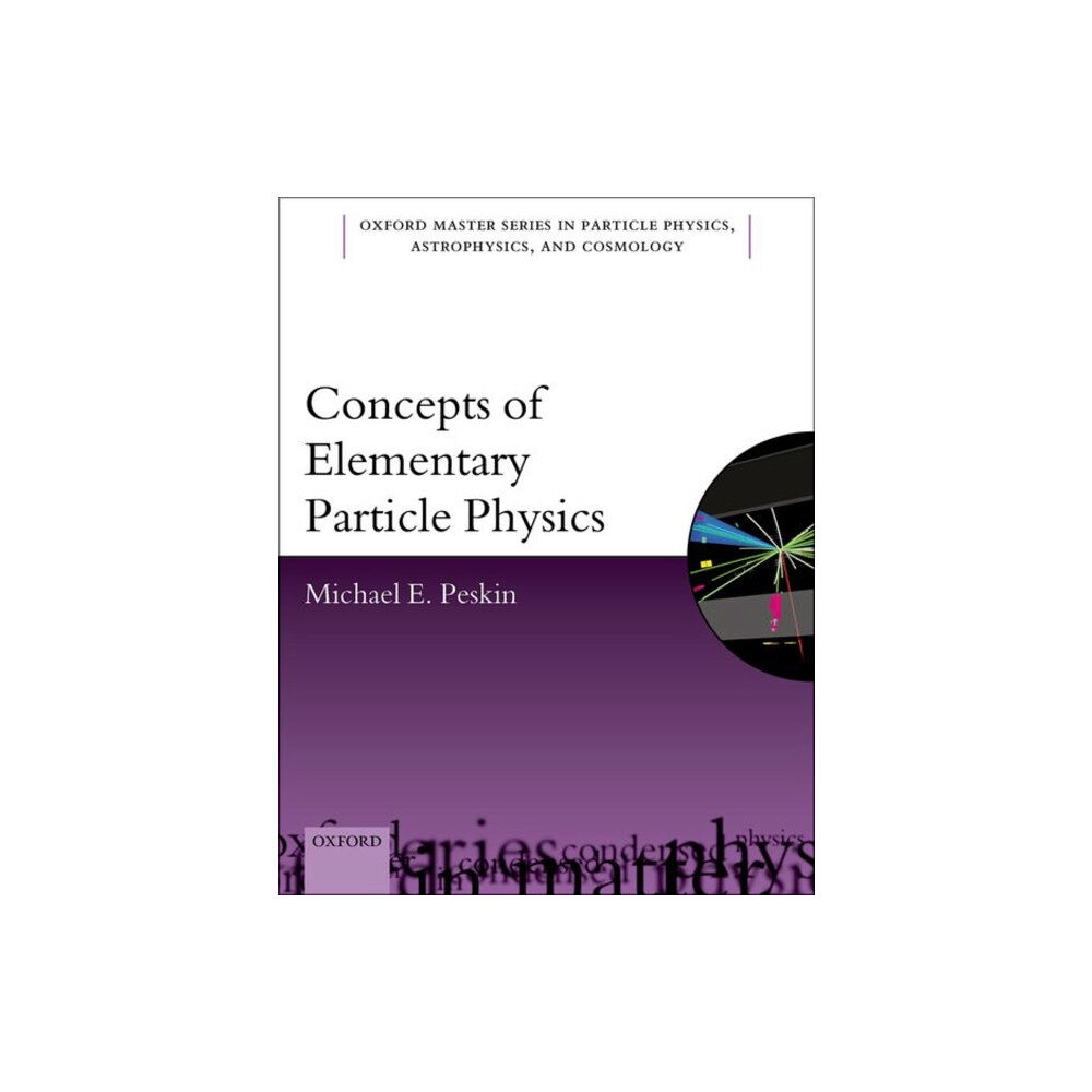 Oxford University Press Concepts of Elementary Particle Physics (häftad, eng)