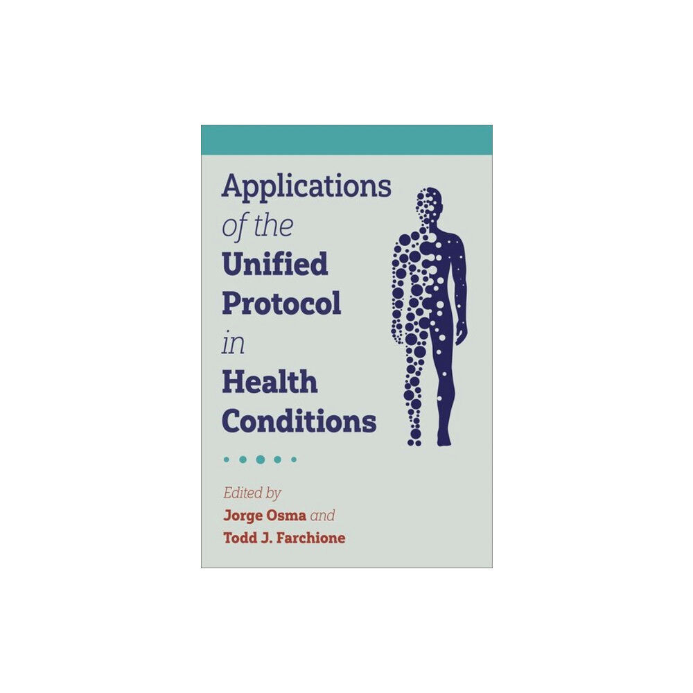 Oxford University Press Inc Applications of the Unified Protocol in Health Conditions (häftad, eng)