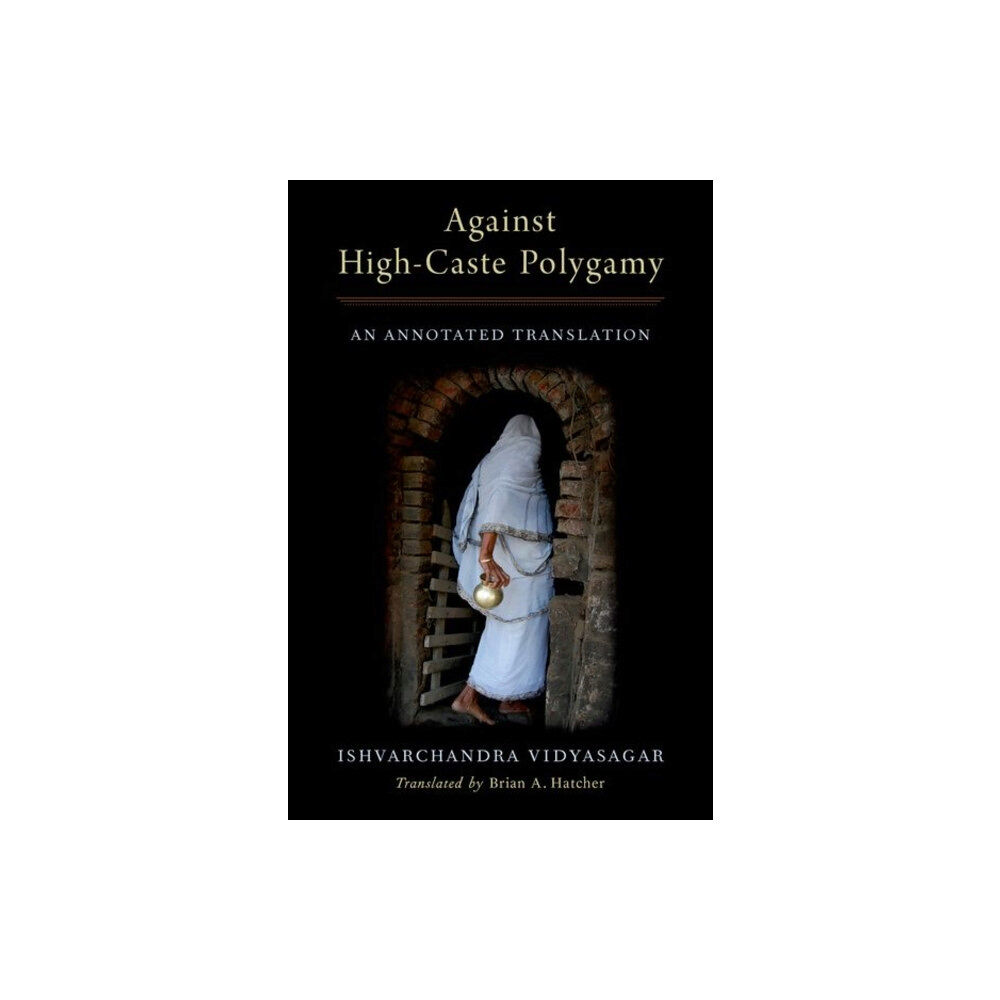 Oxford University Press Inc Against High-Caste Polygamy (inbunden, eng)
