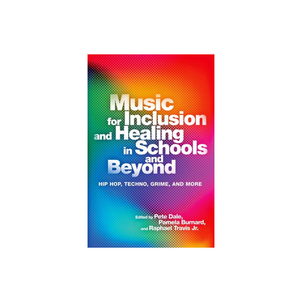 Oxford University Press Inc Music for Inclusion and Healing in Schools and Beyond (häftad, eng)