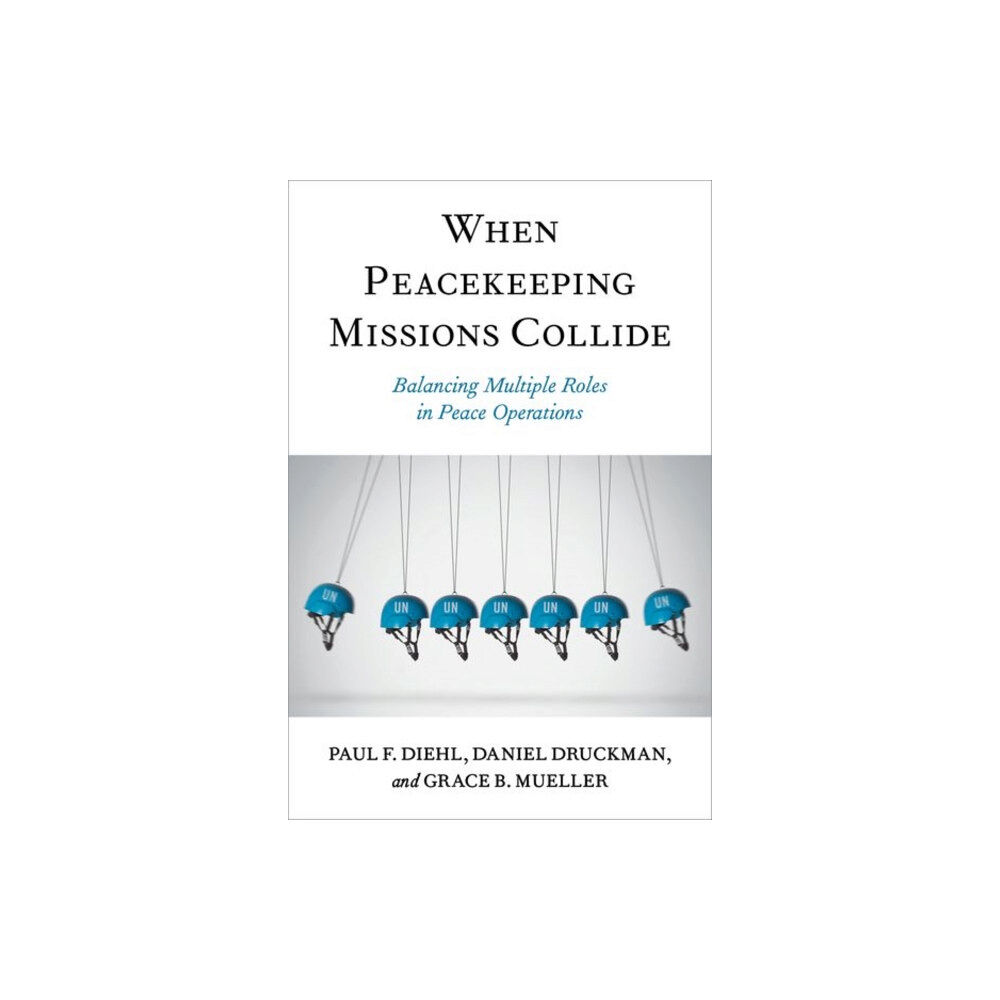 Oxford University Press Inc When Peacekeeping Missions Collide (häftad, eng)