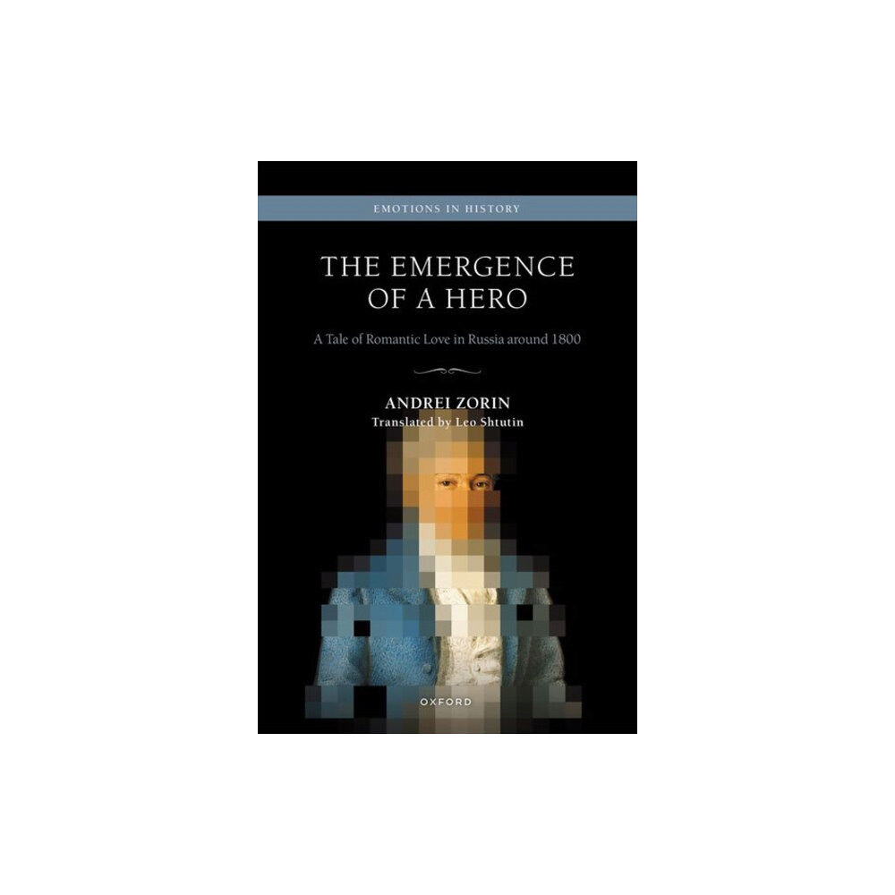 Oxford University Press The Emergence of a Hero (inbunden, eng)