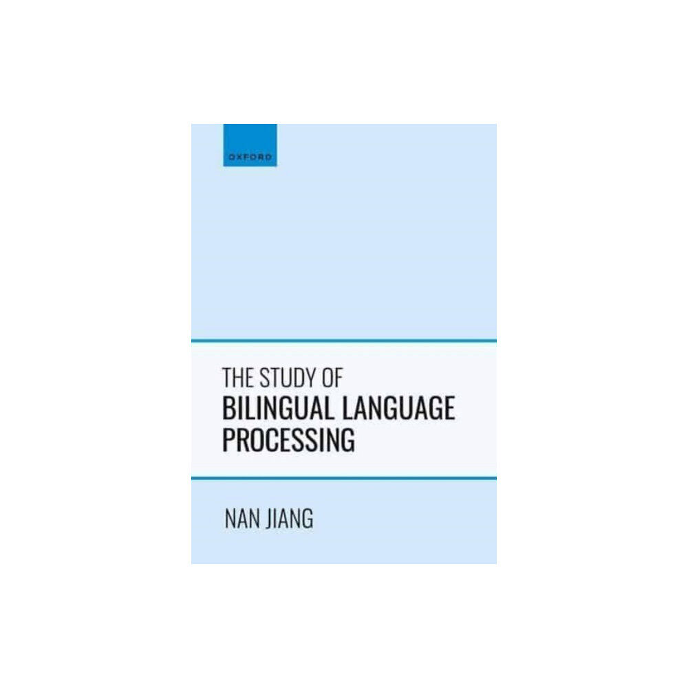 Oxford University Press The Study of Bilingual Language Processing (häftad, eng)