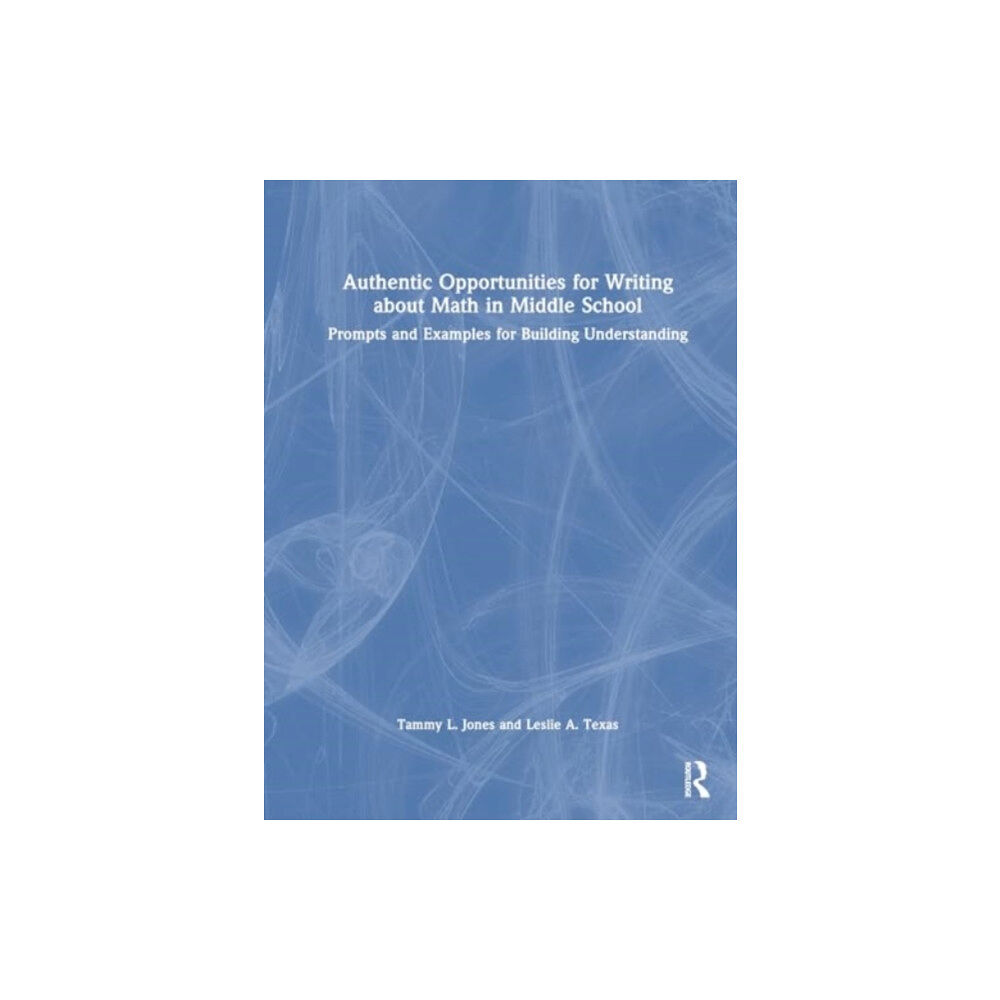 Taylor & francis ltd Authentic Opportunities for Writing about Math in Middle School (häftad, eng)