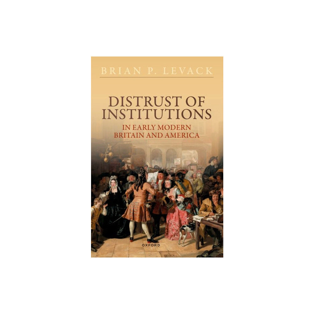 Oxford University Press Distrust of Institutions in Early Modern Britain and America (häftad, eng)