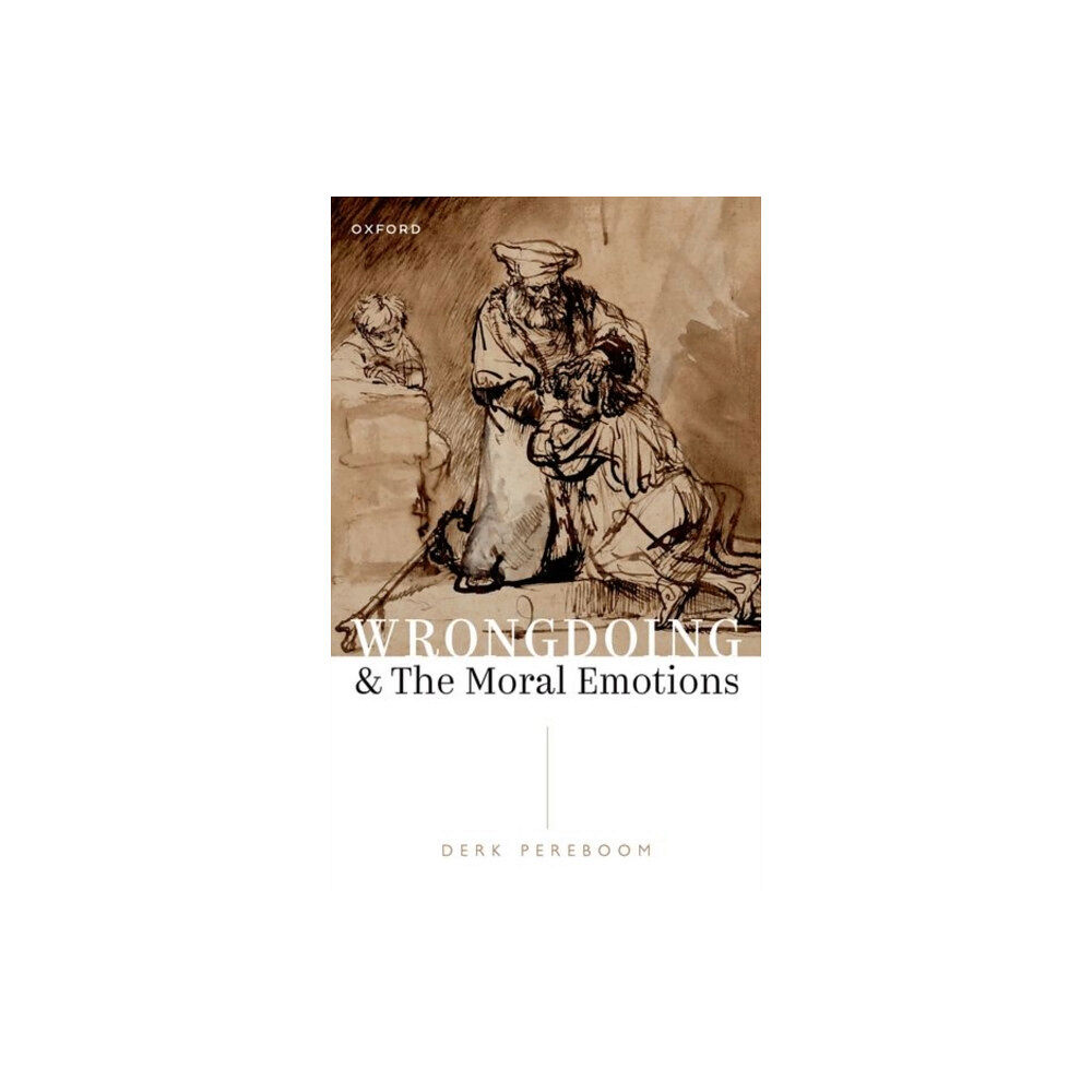 Oxford University Press Wrongdoing and the Moral Emotions (häftad, eng)