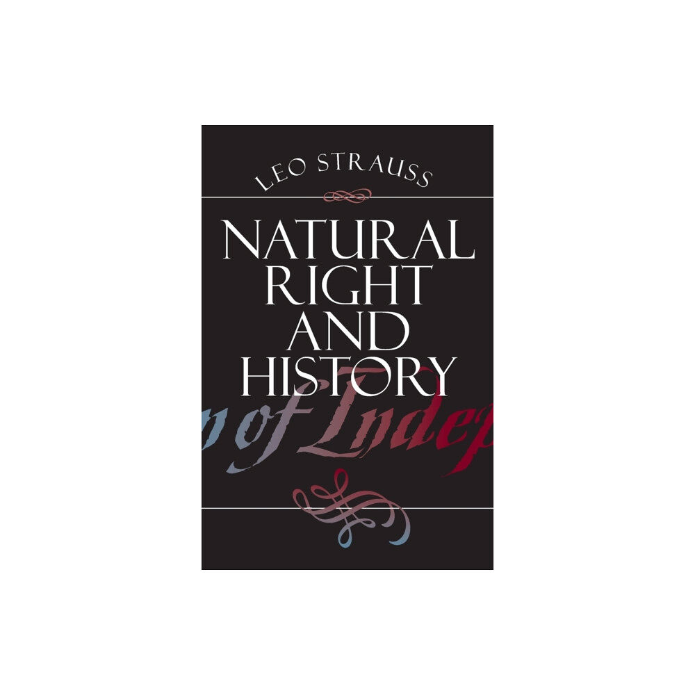 The university of chicago press Natural Right and History (häftad, eng)