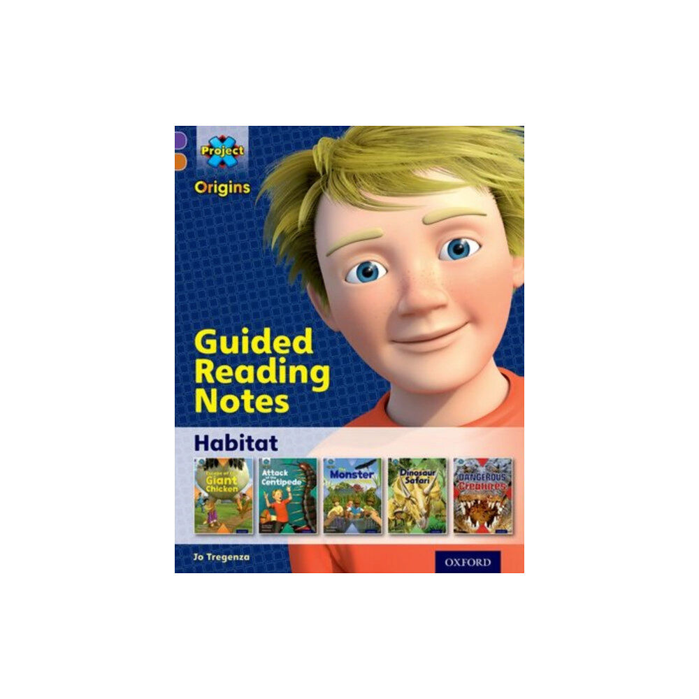 Oxford University Press Project X Origins: Purple Book Band, Oxford Level 8: Habitat: Guided reading notes (häftad, eng)
