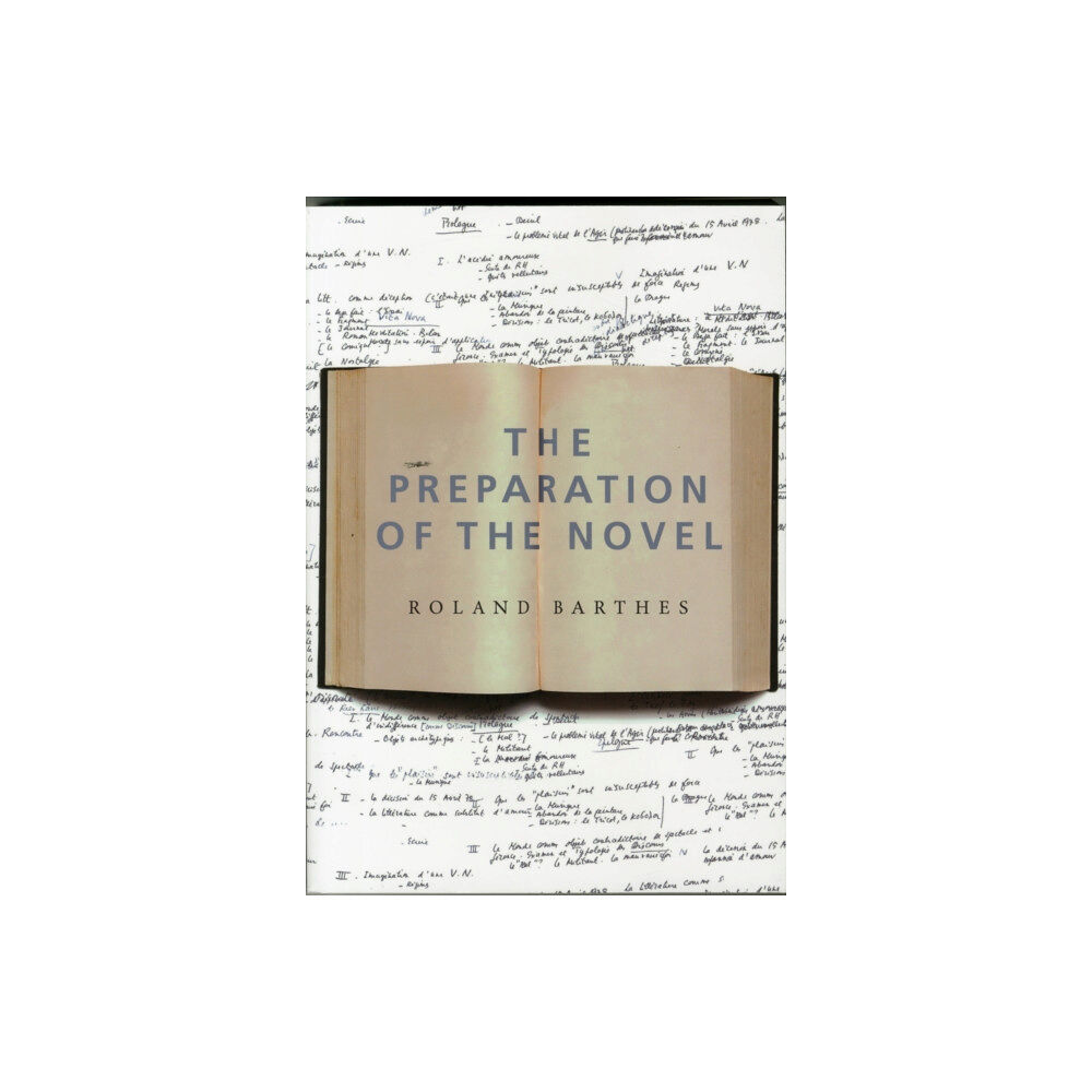 Columbia university press The Preparation of the Novel (häftad, eng)