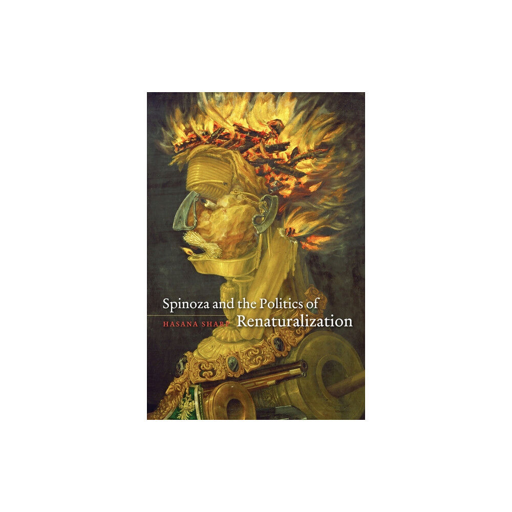 The university of chicago press Spinoza and the Politics of Renaturalization (häftad, eng)