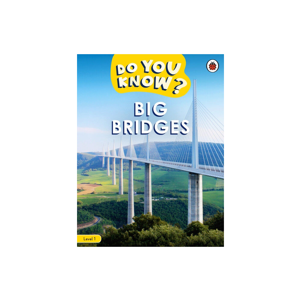 Penguin Random House Children's UK Do You Know? Level 1 - Big Bridges (häftad, eng)