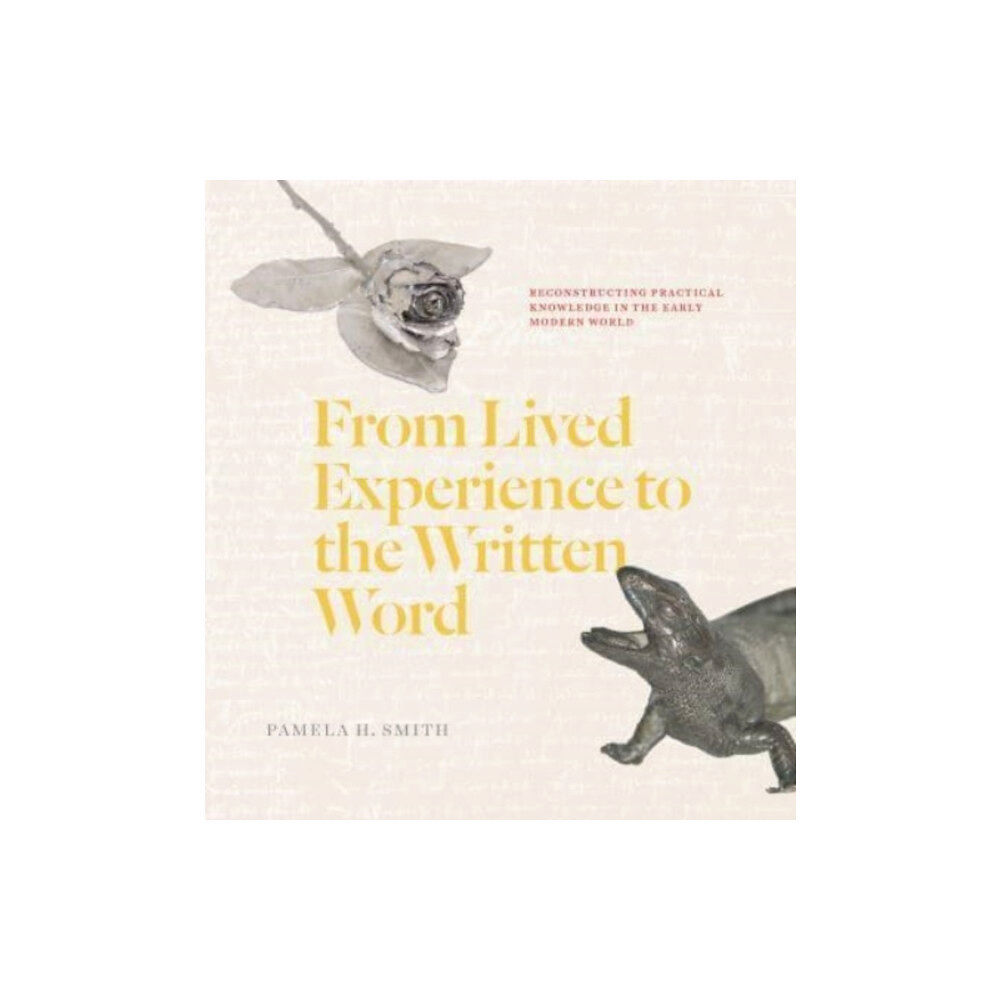 The university of chicago press From Lived Experience to the Written Word (häftad, eng)