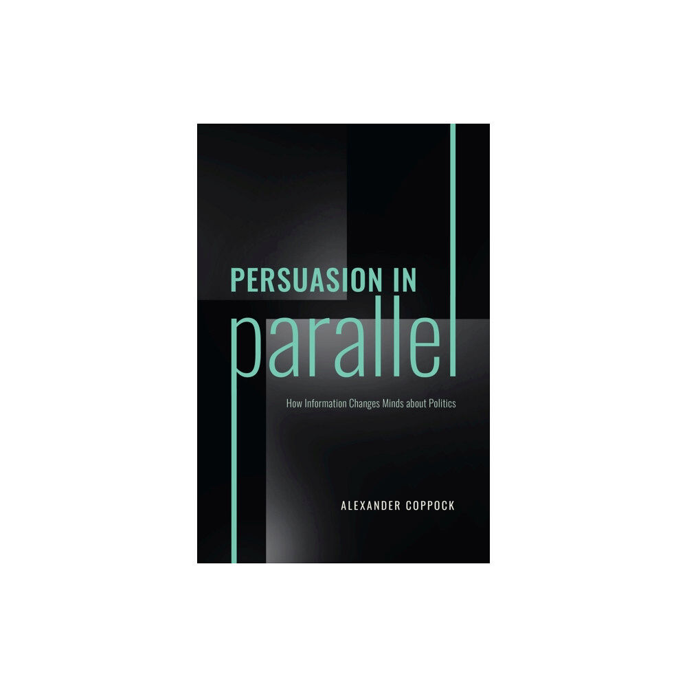 The university of chicago press Persuasion in Parallel (häftad, eng)