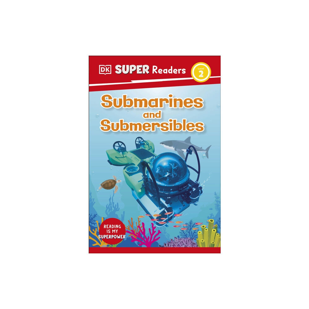 Dorling Kindersley Ltd DK Super Readers Level 2 Submarines and Submersibles (häftad, eng)