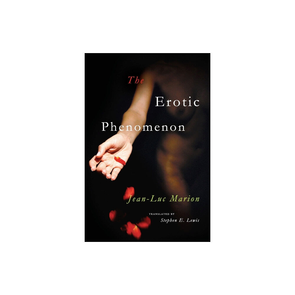 The university of chicago press The Erotic Phenomenon (häftad, eng)